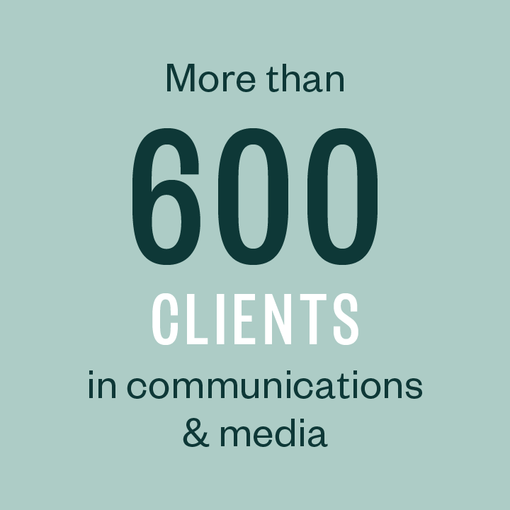 More than 600 clients in communications &media.