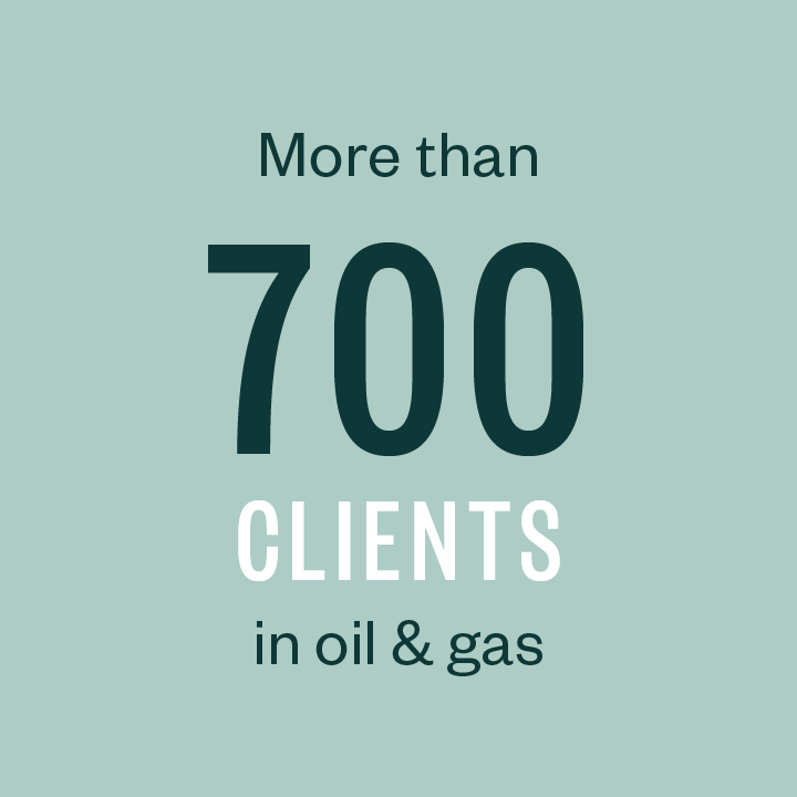 More than 650 clients in oil & gas