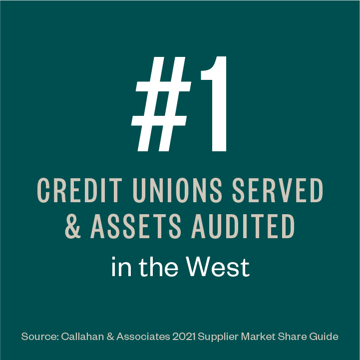 Number 1 in the west for credit unions served and assets audited